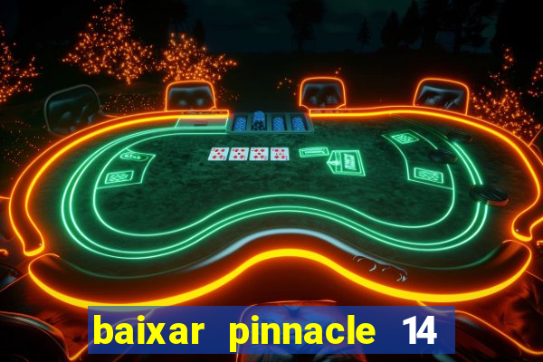 baixar pinnacle 14 via torrent